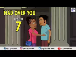 Video (Animation): Splendid TV – Mad Over You Episode 7